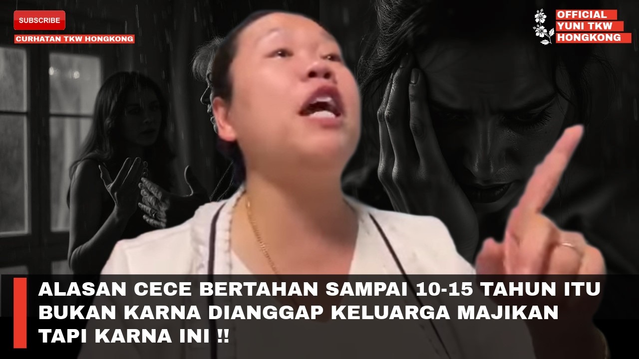 ALASAN CECE BERTAHAN SAMPAI 10-15 TAHUN ITU BUKAN KARNA DIANGGAP KELUARGA MAJIKAN TAPI KARNA INI !!