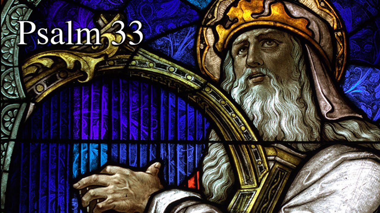 Psalm 33, Rejoice In The LORD O You Righteous (a new musical setting)