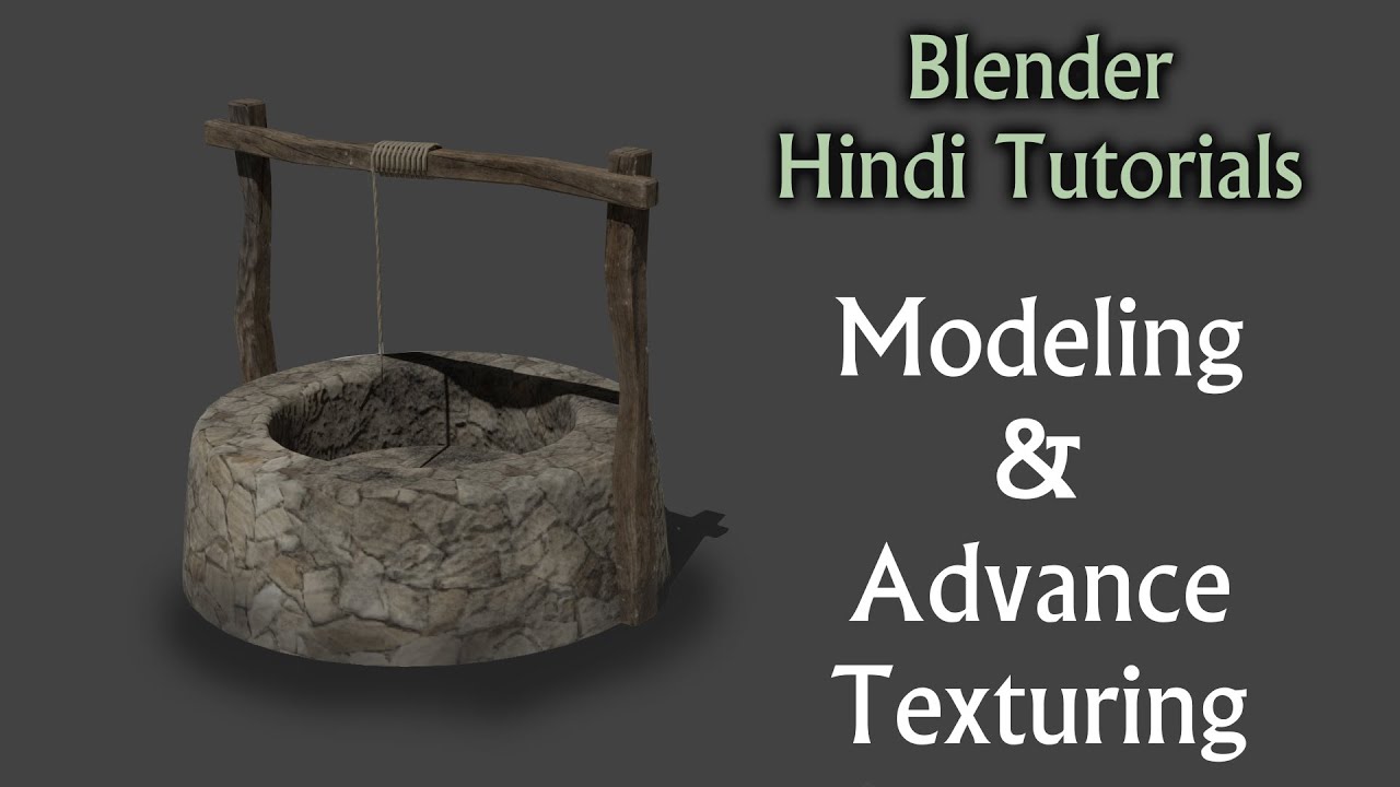Blender Hindi Tutorials | Making 3d Well in blender | Part 1 Modeling and Unwrapping