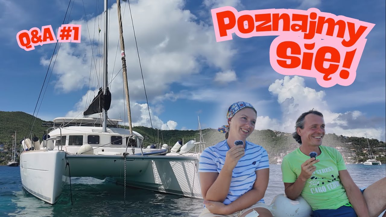 Q%A #1 - Skąd pomysł na rejs? Za co płyniemy? Jakie mamy plany? - REJS DOOKOŁA ŚWIATA