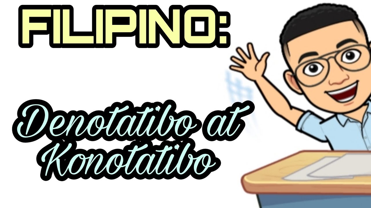 DENOTATIBO at KONOTATIBO