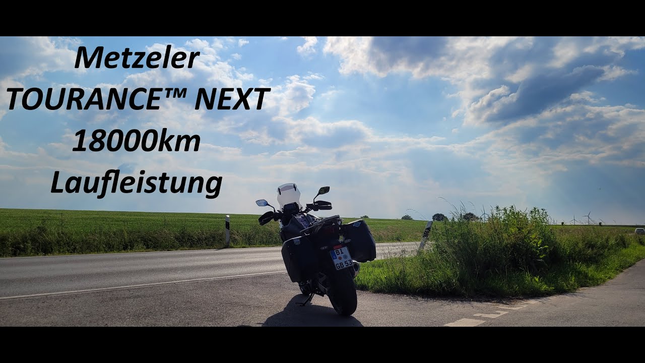 18000km mit dem Metzeler Tourance Next - Motorradreifen