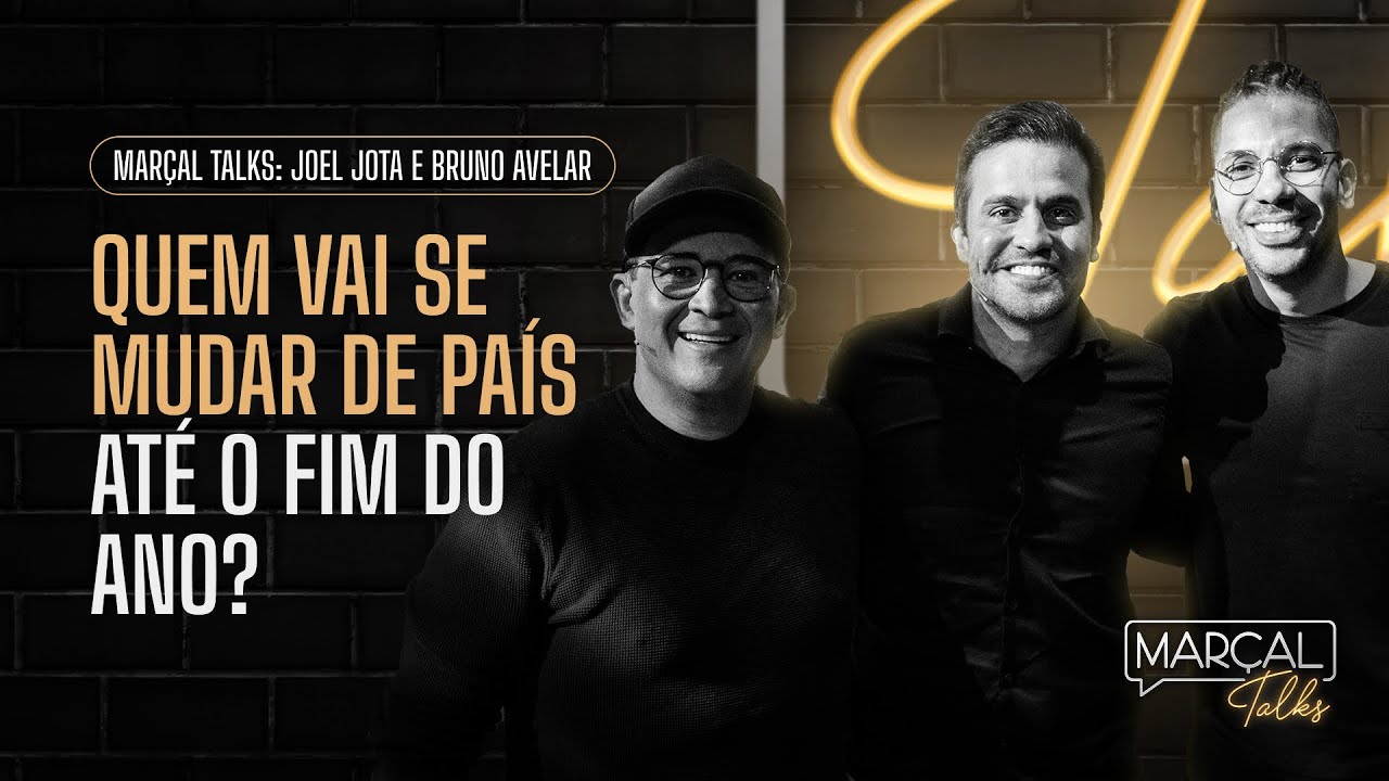 Quem vai se mudar de país até o fim do ano? com Joel Jota, Bruno Avelar e Pablo Marçal(Marçal Talks)