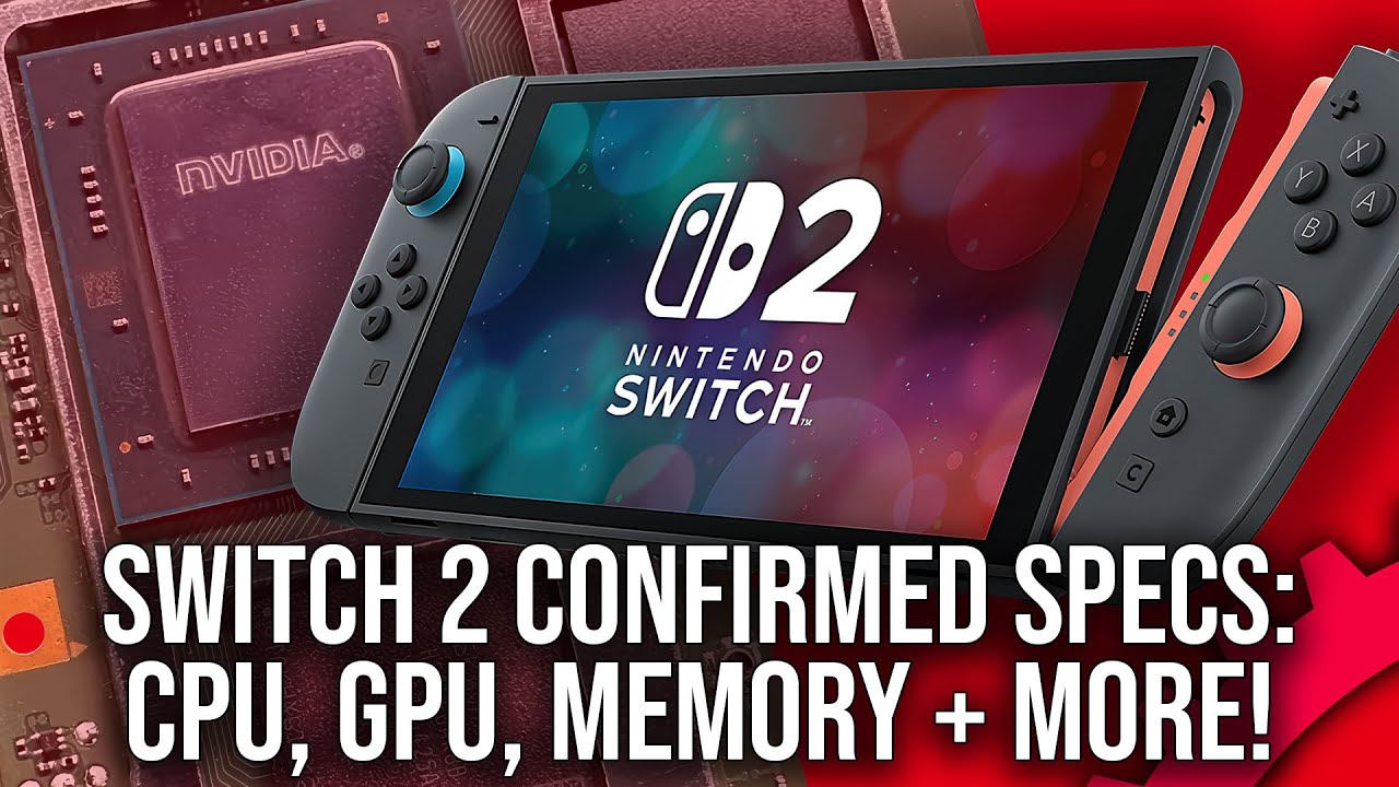 Nintendo Switch 2 Confirmed Specs: CPU, GPU, Memory, System Reservation + More