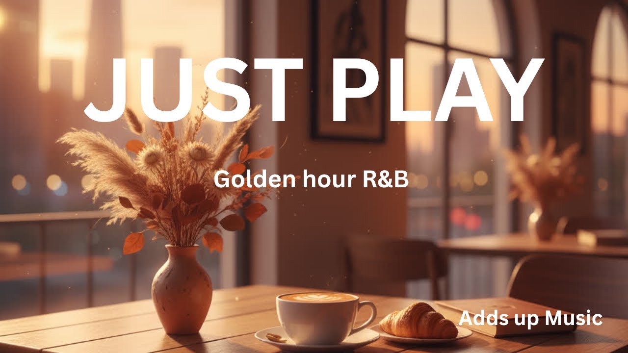 🎵Playlist | Golden Hour R&B — Relaxing music to heal your soul | Study ,Work 