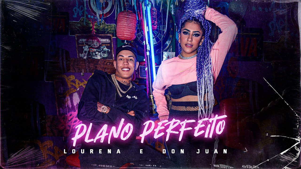 LOURENA FEAT. MC DON JUAN - PLANO PERFEITO (VIDEOCLIPE OFICIAL)