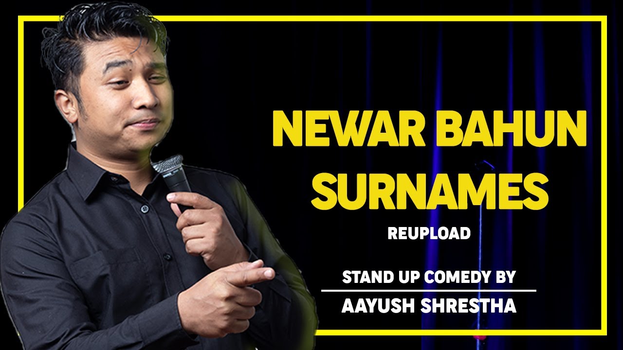 Newar Bahun Surnames | Stand Up Comedy by Aayush Shrestha (Reupload)