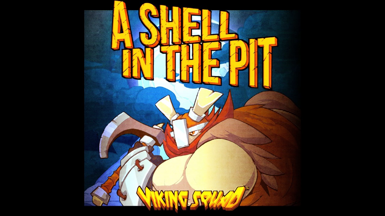 A Shell in the Pit - The Jarl - Viking Squad OST