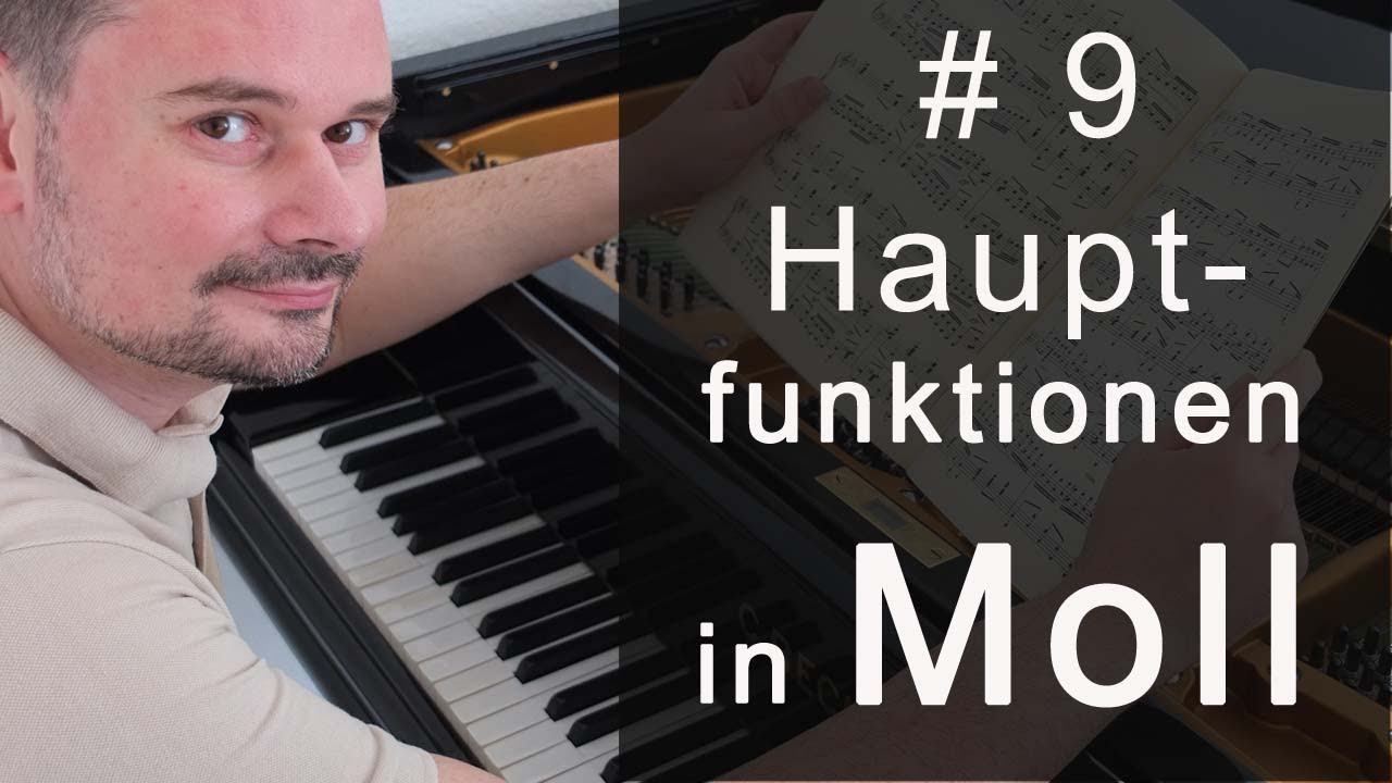 Hauptfunktionen in Moll - Harmonielehre (Teil 9) von Torsten Eil