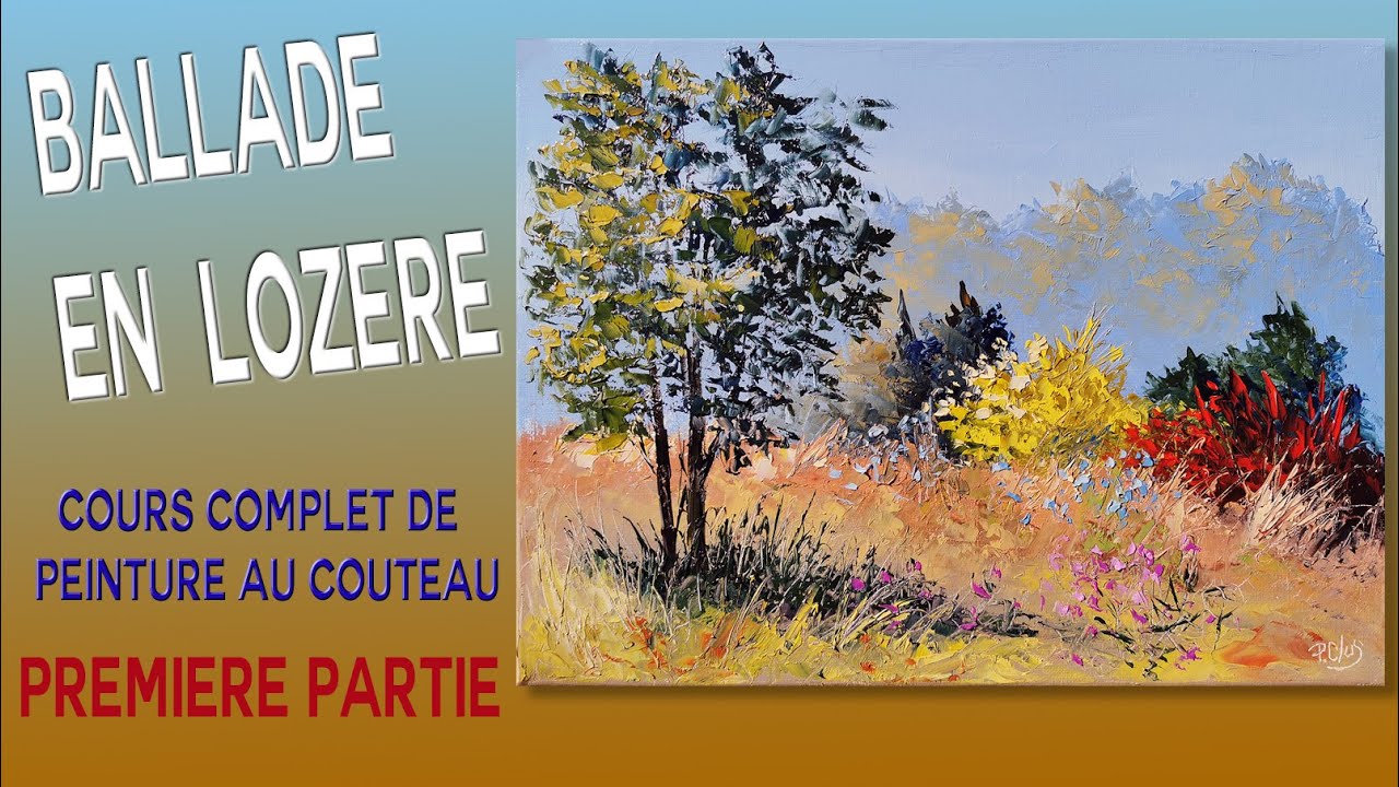 Ballade en Lozère - Tuto de peinture au couteau - 1/2