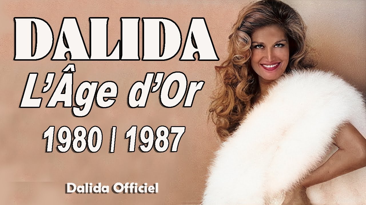 DALIDA – L’Âge d’Or / The Golden Years (1980–1987) – Dalida Official Channel