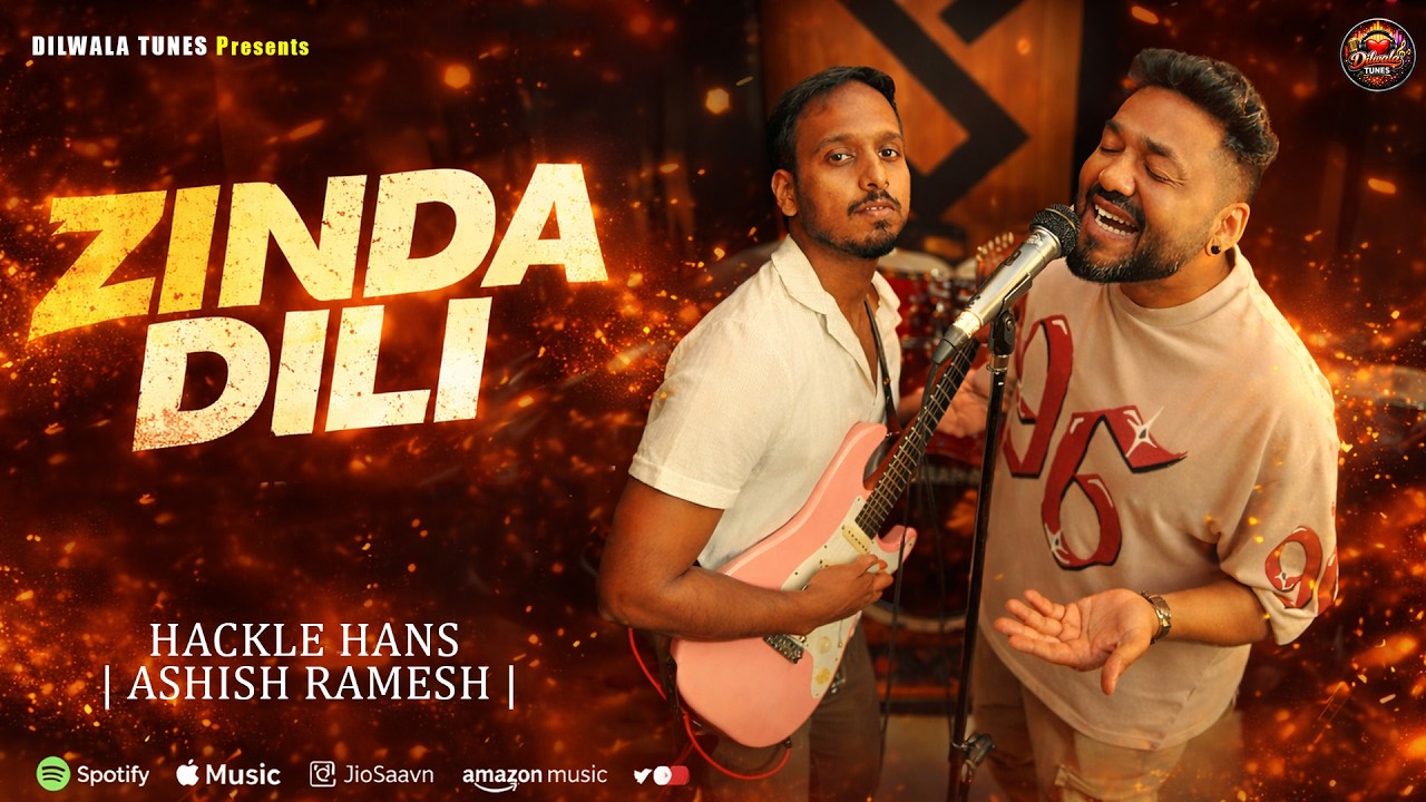 Zinda Dili (Cover) | Hackle Hans & Ashish Ramesh | Full Song 2026
