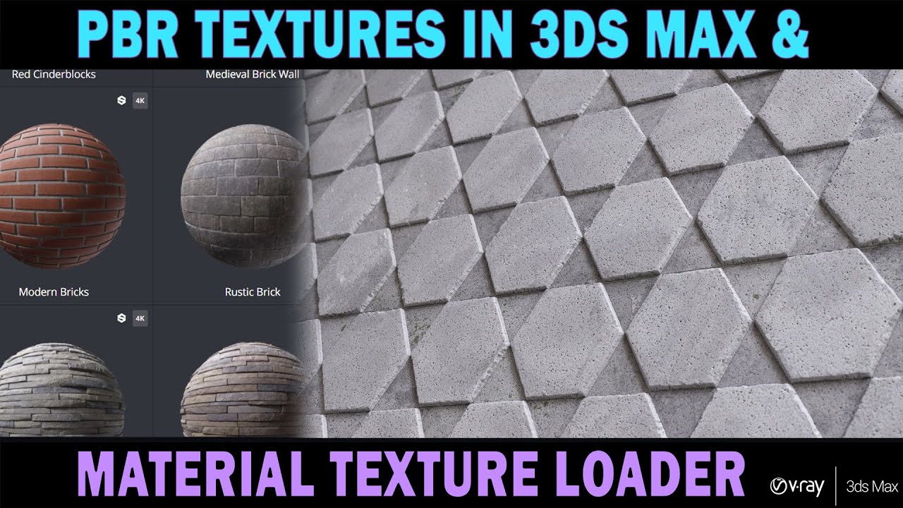 PBR TEXTURES IN 3DS MAX& MATERIAL TEXTURE LOADER| Quickly  Load PBR Materials in 3ds Max