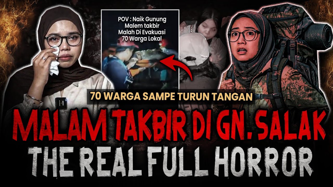 PENDAKIAN MALAM TAKBIR PALING HOROR DI Gn. SALAK! 70 WARGA SAMPE TURUN TANGAN (LENGKAP DOKUMENTASI)