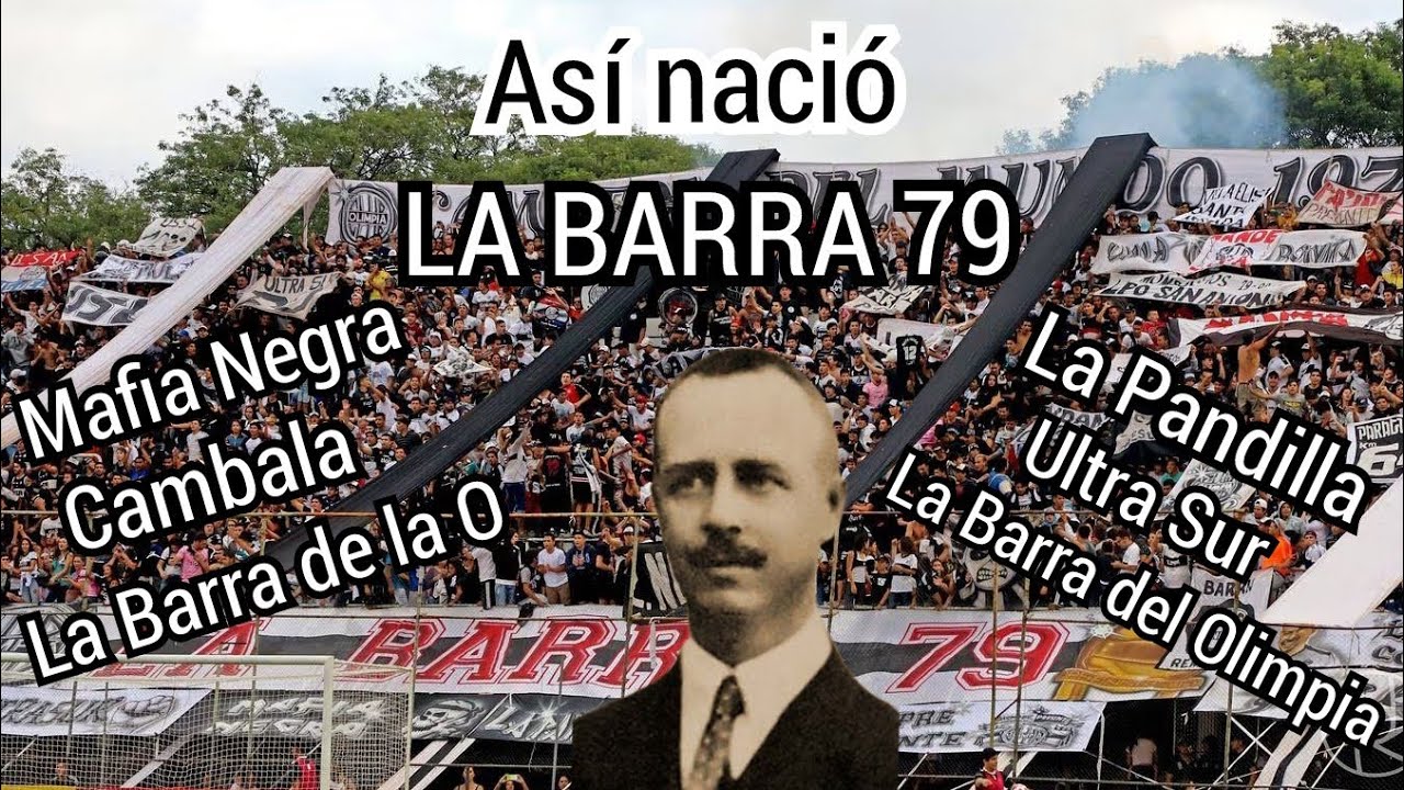 HISTORIA de LA BARRA 79 I La BARRA del CLUB OLIMPIA I PARAGUAY.🇵🇾