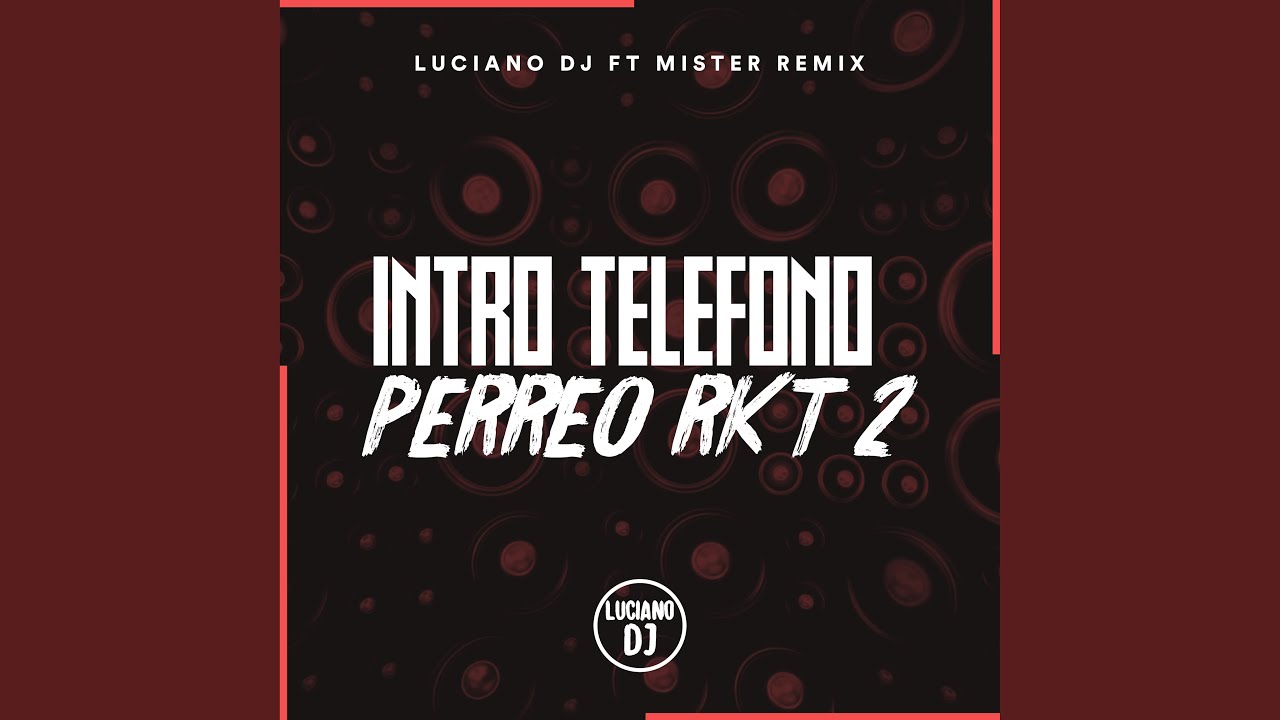 Intro Teléfono + Perreo Rkt 2