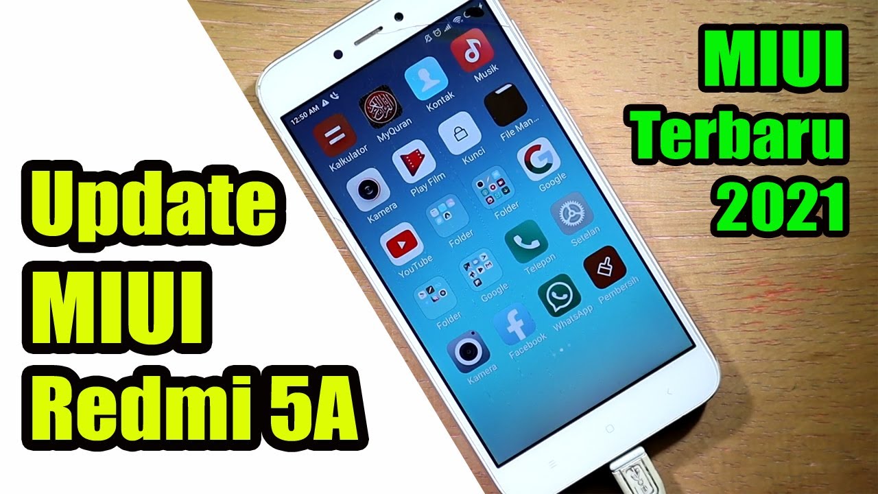 Terbaru !! Update Xiaomi Redmi 5a MIUI 11/12 || Pembaruan versi MIUI Redmi 5a 2021