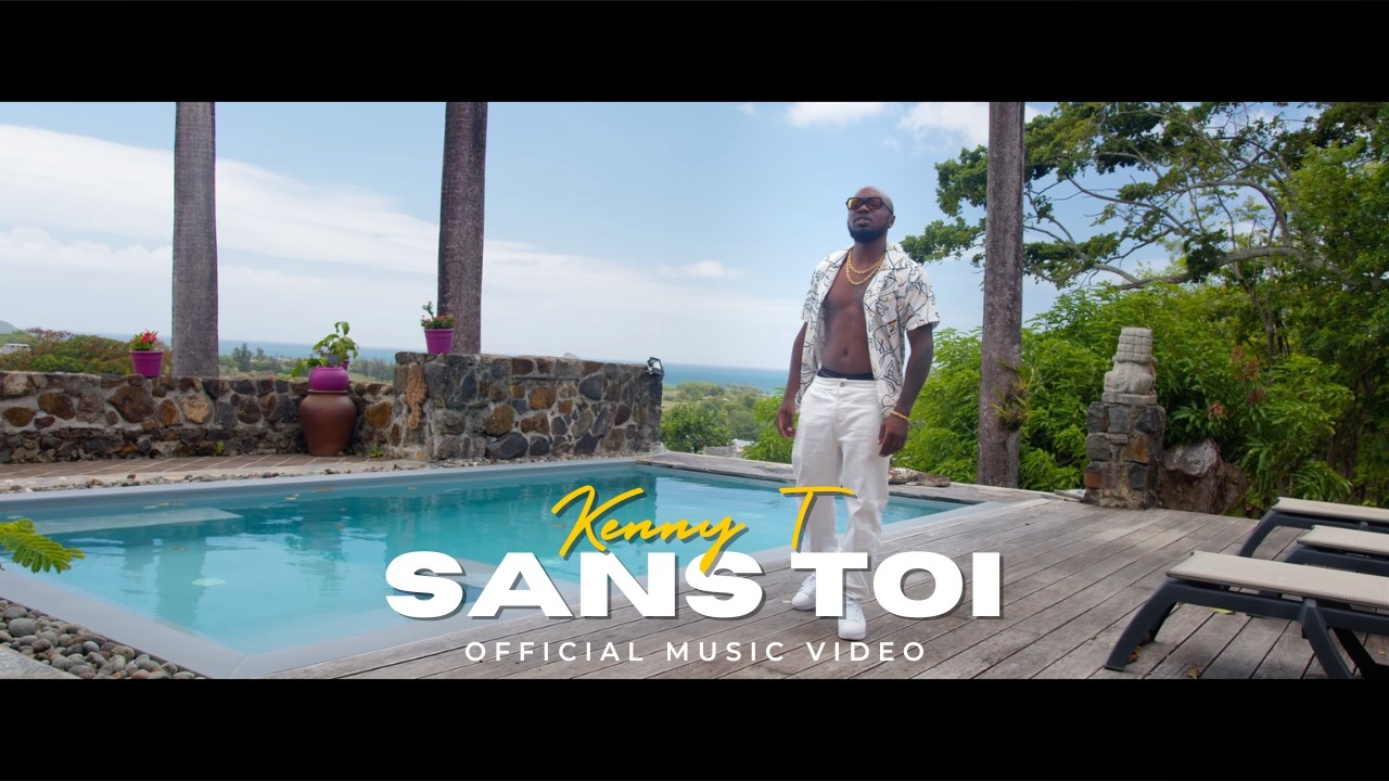 Kenny T - Sans toi (Official Music Video)