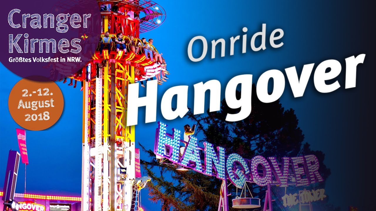 Cranger Kirmes 2018 &ndash; Onride Hangover