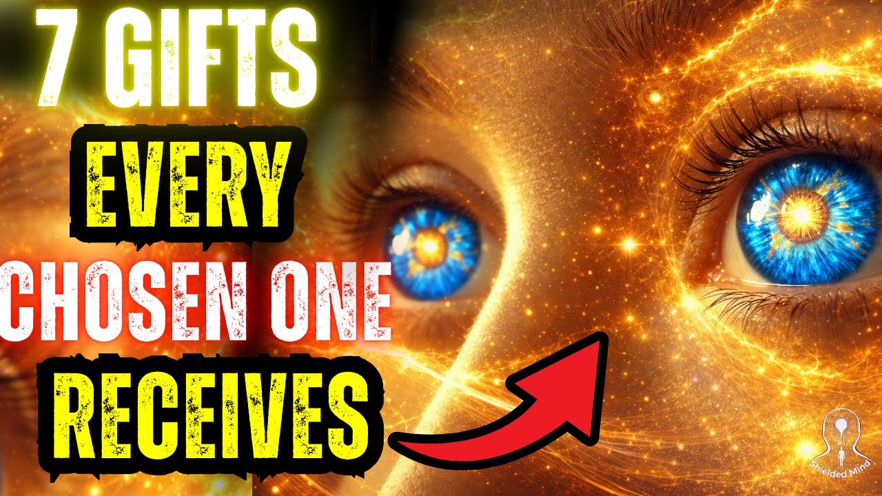 7 SECRET GIFTS THAT CHANGE THE LIVES OF THE CHOSEN FOREVER | You Must Know How to Unlock Them