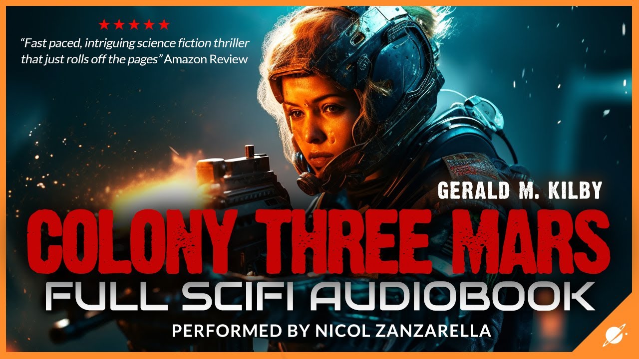Colony Three Mars - Science Fiction Audiobook Full Length and Unabridged