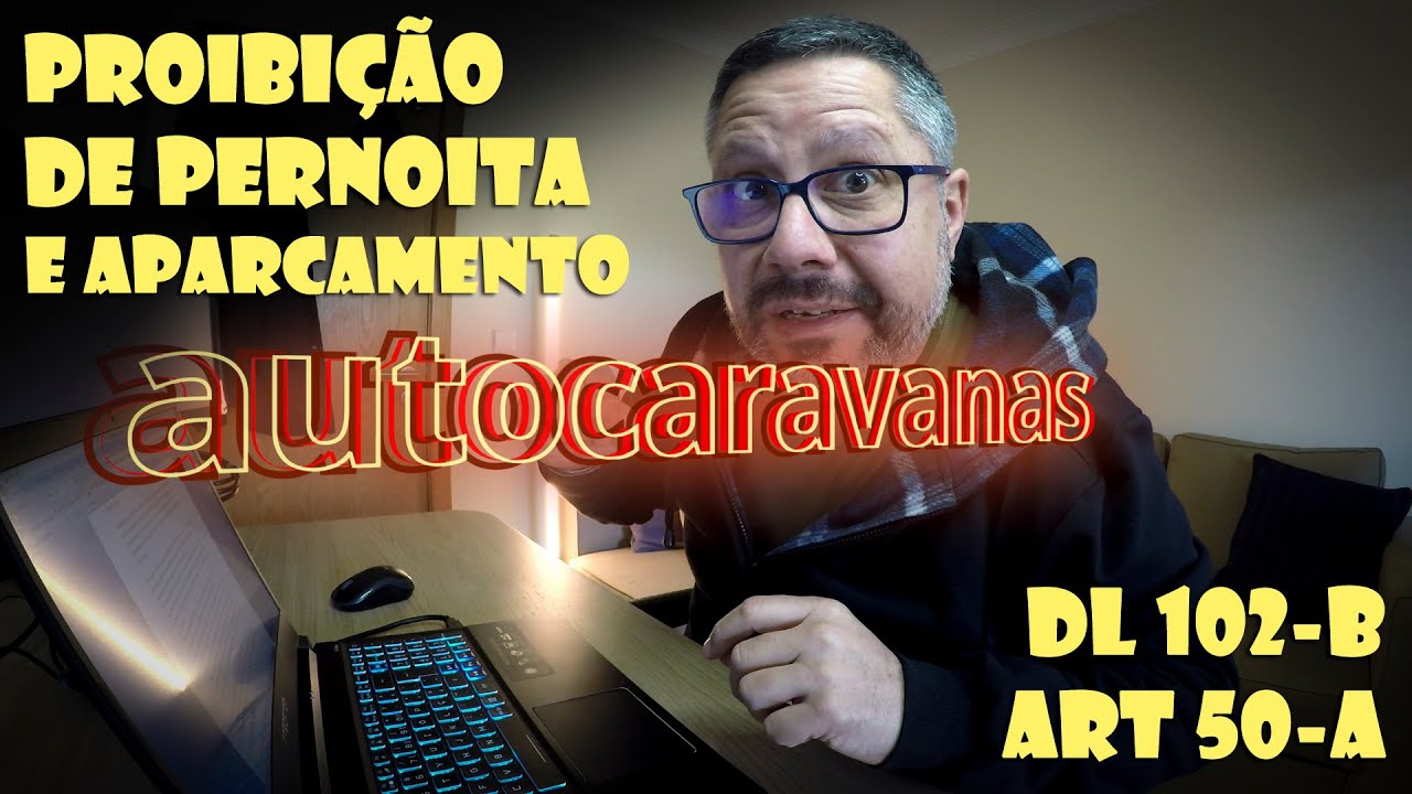 Viajar de autocaravana/motorhome por Portugal - Pernoita proibida pelo DL 102-B, Art 50º-A | Rituais