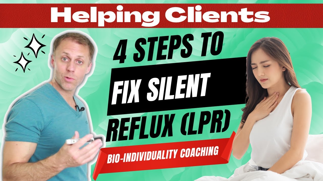 4 Steps To Help Clients With Silent Reflux or LPR