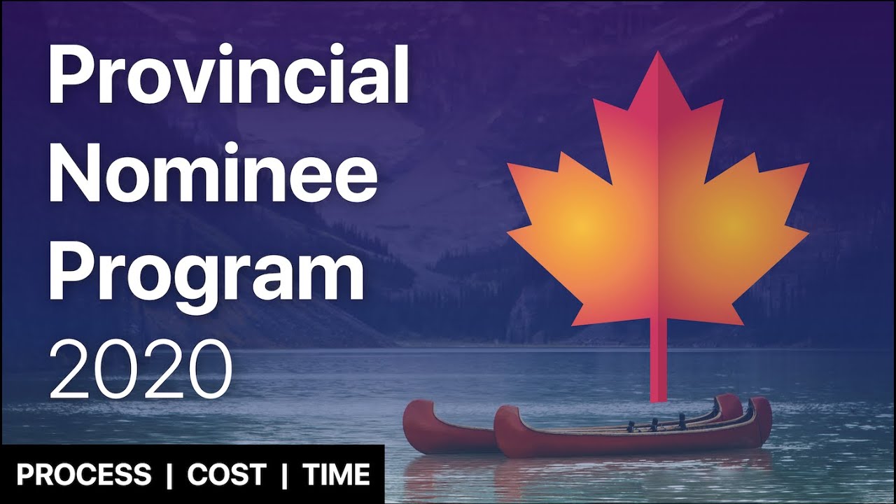 Canada PNP Immigration in 2020 | Ultimate Guide