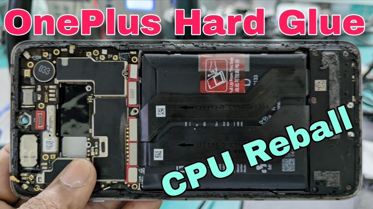 OnePlus 7T Not Turning On | Hard Glue CPU Reball 