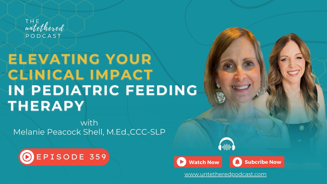 Elevating Your Clinical Impact in Pediatric Feeding Therapy