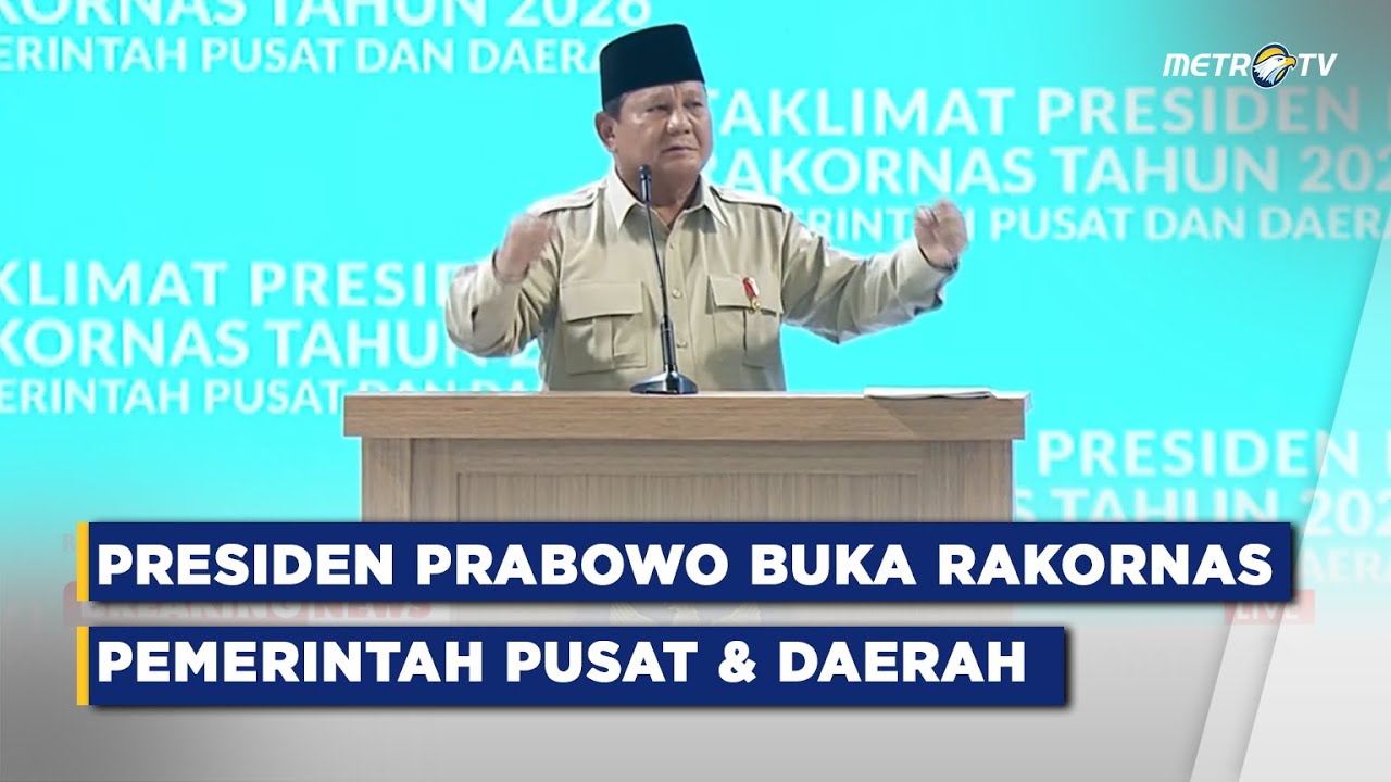 BREAKING NEWS - PRESIDEN PRABOWO BUKA RAKORNAS PEMERINTAH PUSAT & DAERAH TAHUN 2026