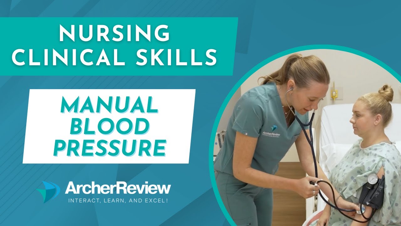Nursing Clinical Skill: Manual Blood Pressure