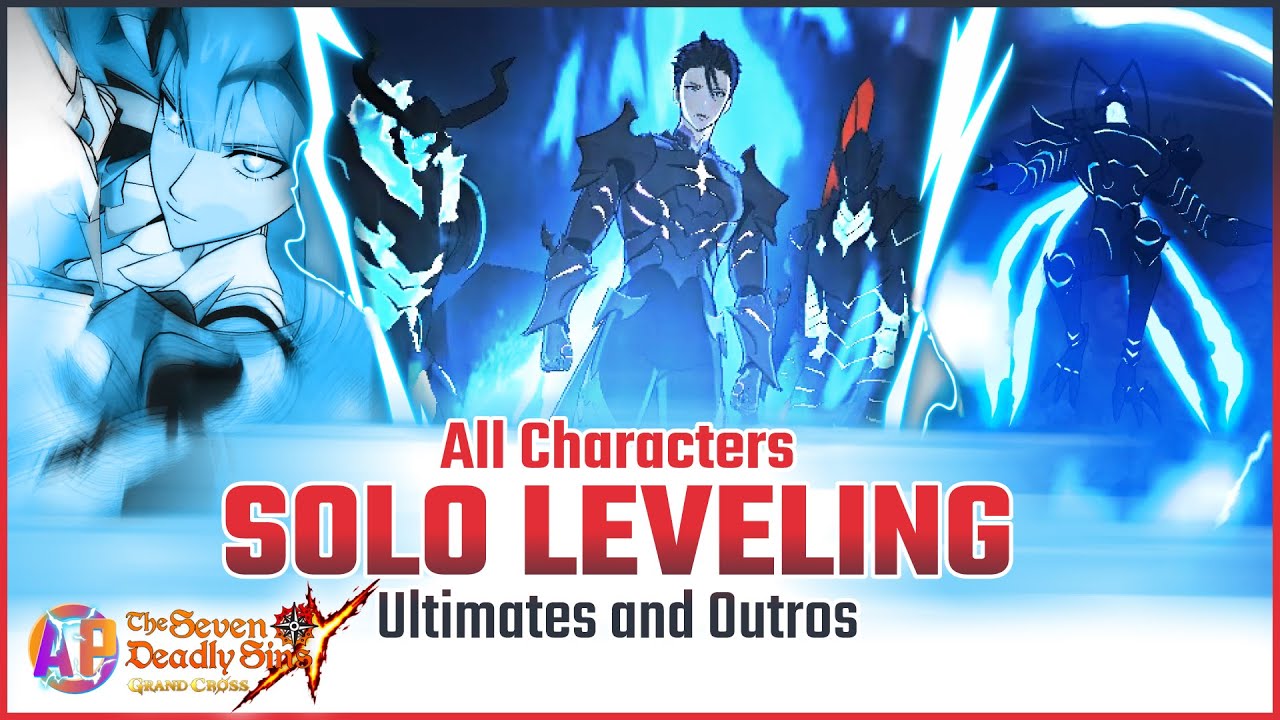 All Solo Leveling Characters - Ultimates and Outros (7DS: Grand Cross x Solo Leveling)