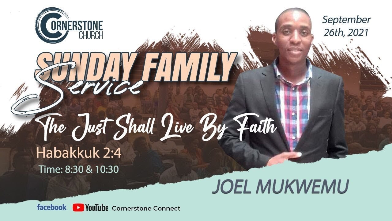 The Just Shall Live By Faith | Pastor Joel Mukwemu | 26 September 2021