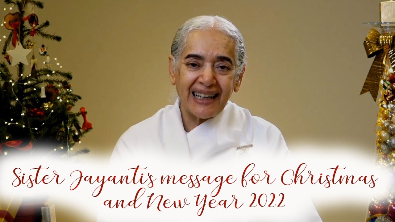 Sister Jayanti's message for Christmas and New Year 2022