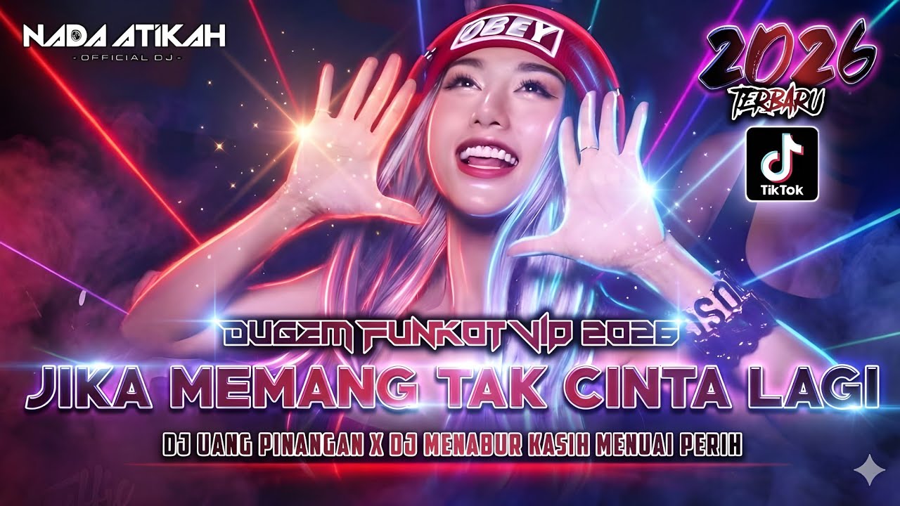 DUGEM FUNKOT VIP 2026 DJ JIKA MEMANG TAK CINTA LAGI DJ MENABUR KASIH MENUAI PERIH @FDJNADAATIKAH 