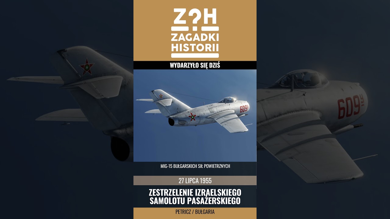 Zestrzelenie Izraelskiego samolotu El Al 402 - 27.07.1955 - ZAGADKI HISTORII