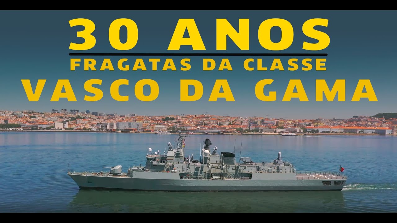 30.º Aniversário das Fragatas da Classe Vasco da Gama