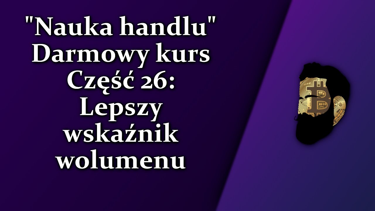 Nauka handlu - Część 26: Wolumen kupna i sprzedaży