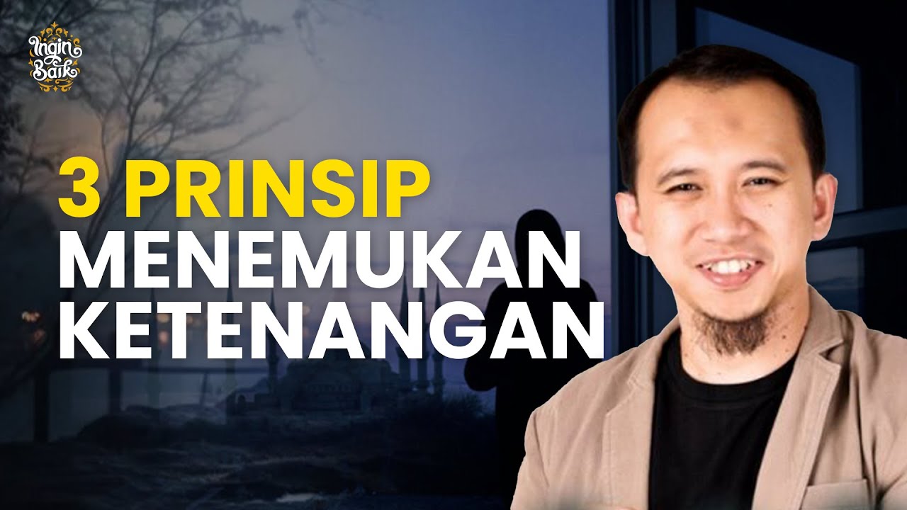 3 PRINSIP MENEMUKAN KETENANGAN | USTADZ SONNY ABI KIM