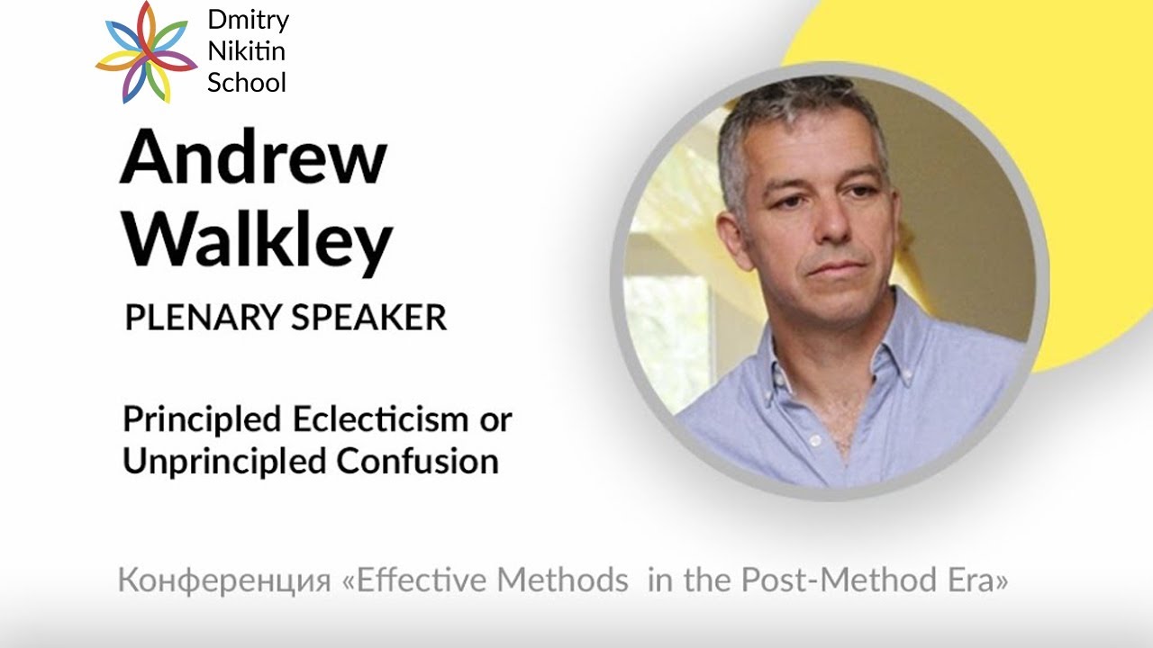 Principled Eclecticism or Unprincipled Confusion - Andrew Walkley