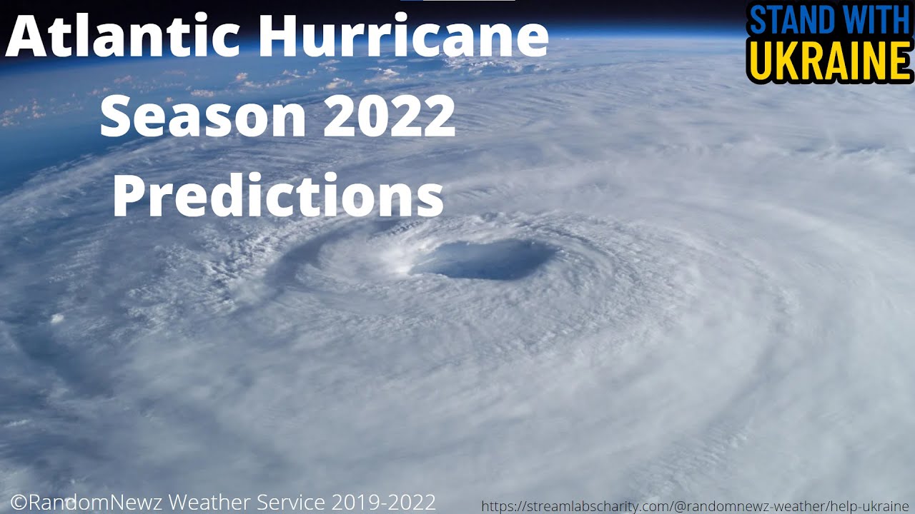 2022 Atlantic Hurricane Season Predictions