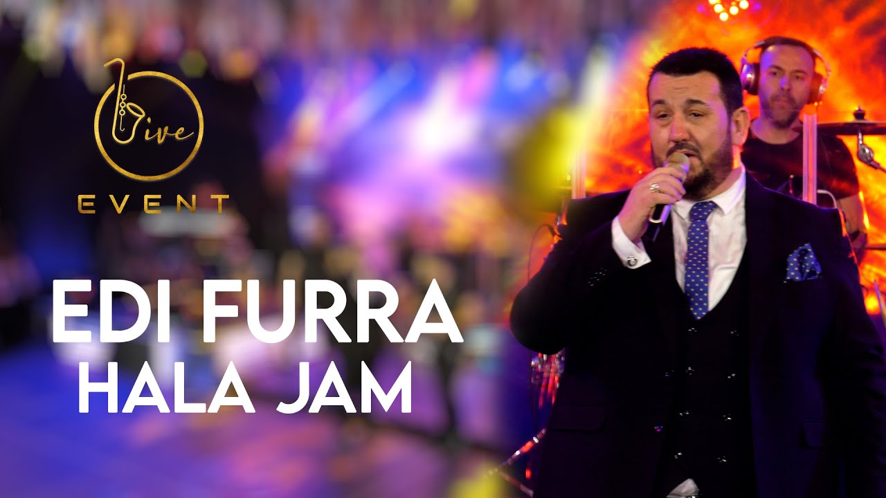Edi Furra - Hala jam i përparshmi (Live Event 2022) 4K