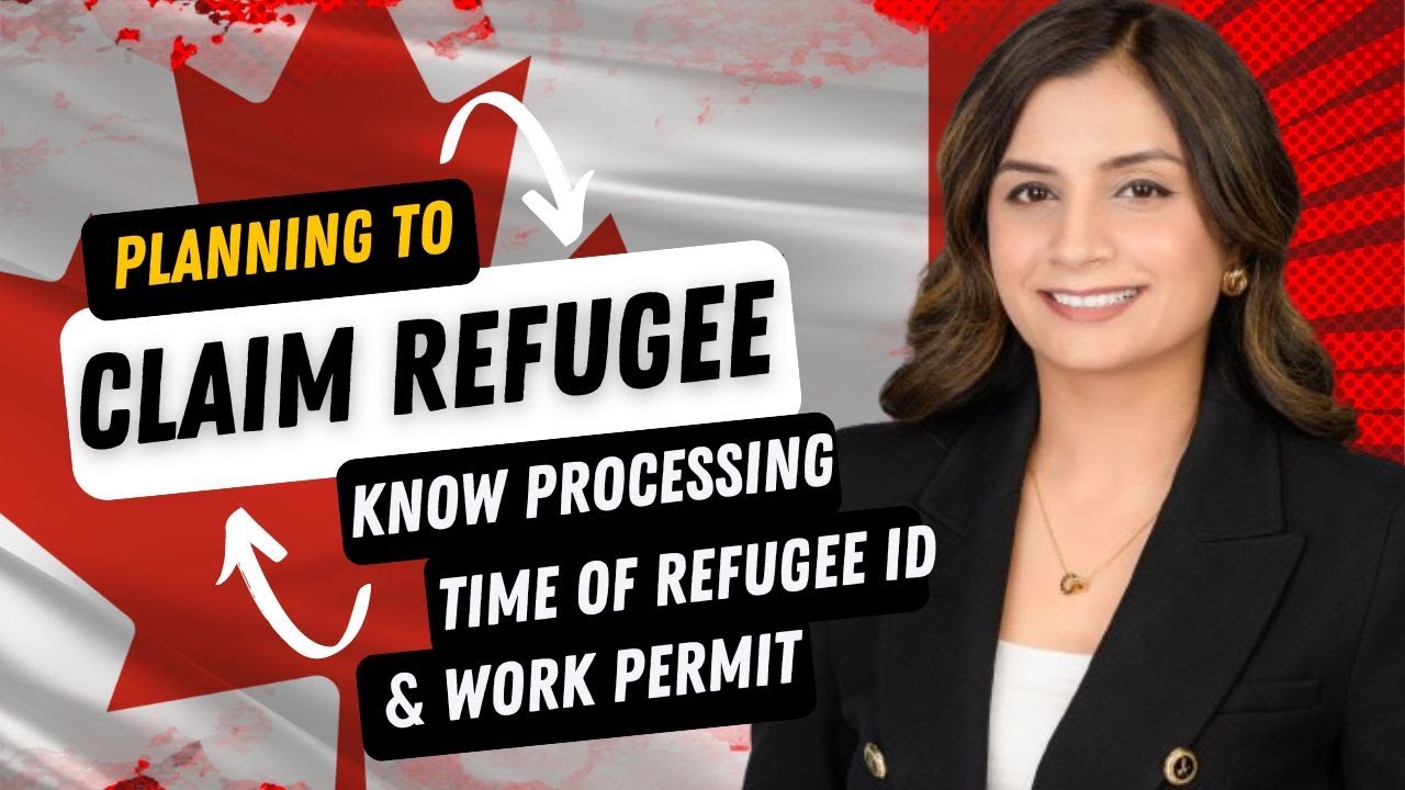 Refugee Claim and Work Permit Processing Times Explained | Essential Guide | Real World Immigration