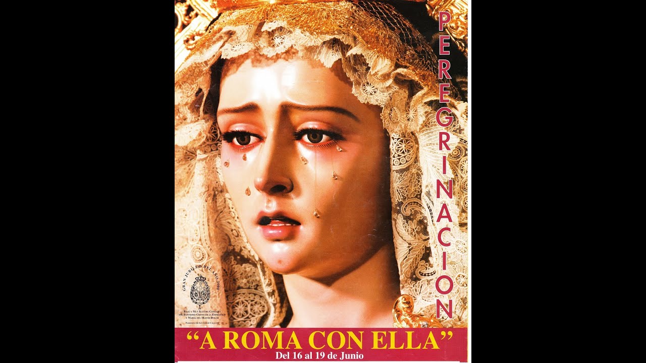 Procesión Completa A Roma Con Ella