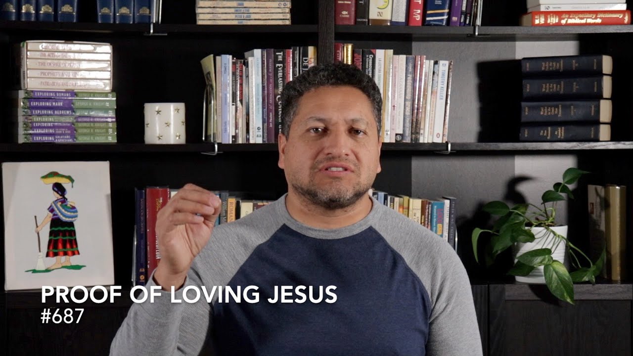 Two Min Devo's: Proof of Loving Jesus #687