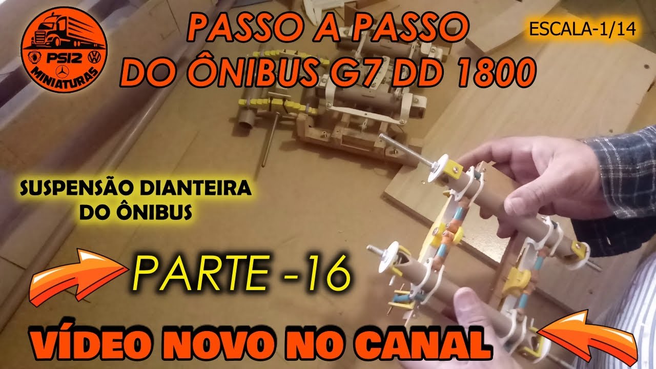 PASSO A PASSO DO ÔNIBUS G7 DD 1800 - PARTE -16 (SUSPENSÃO DIANTEIRA DO ÔNIBUS)