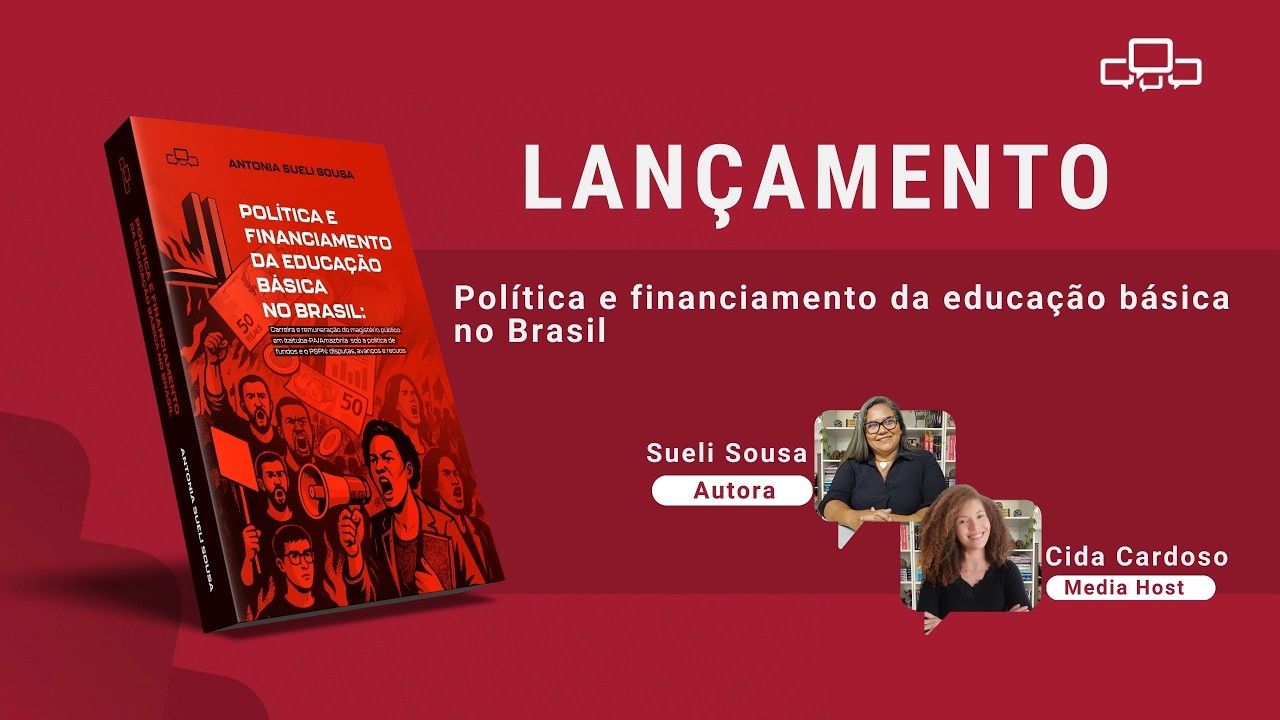 [Lançamento] Política e financiamento da educação básica no Brasil de Sueli Sousa