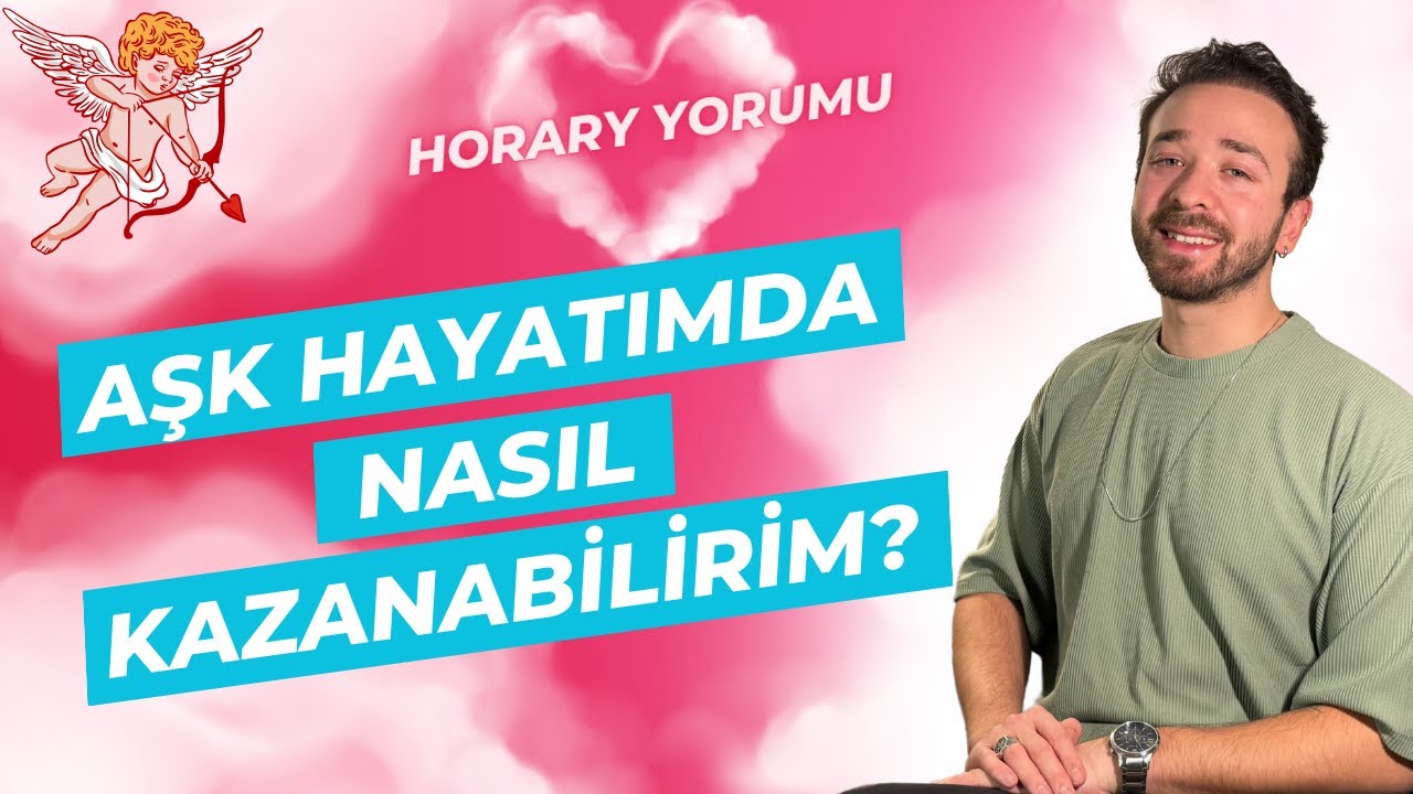 AŞK HAYATIMDA NASIL KAZANABİLİRİM? HORARY YORUMU