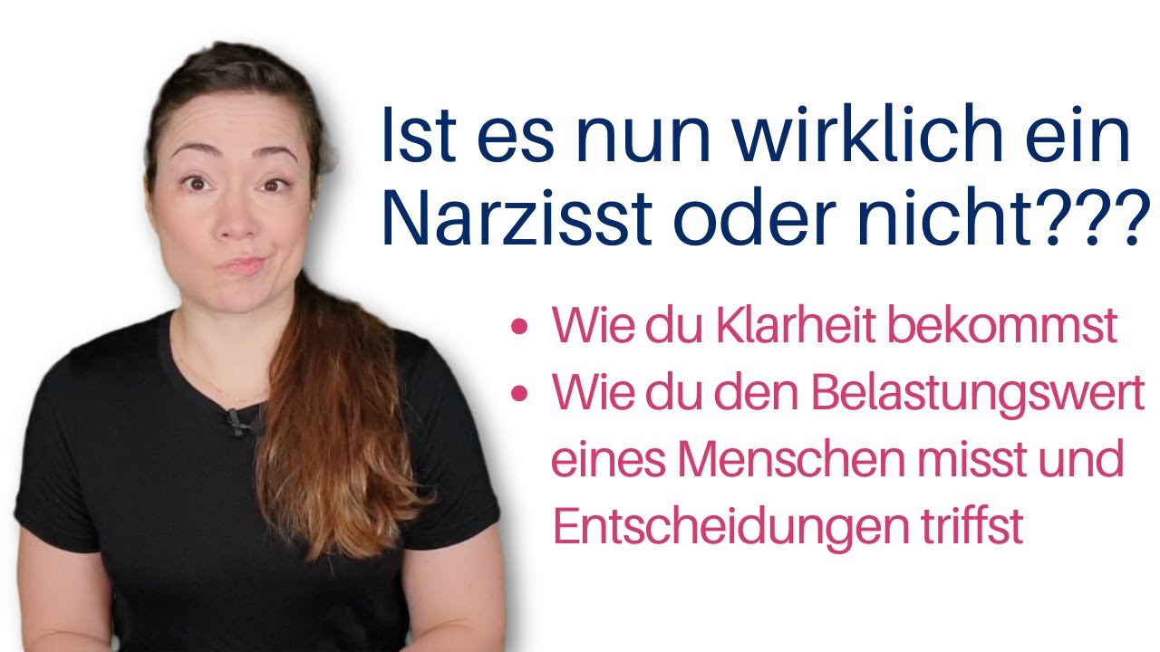 Narzisst oder nicht? So bekommst du Klarheit und triffst deine Entscheidung!